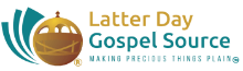 Latter Day Gospel Source
